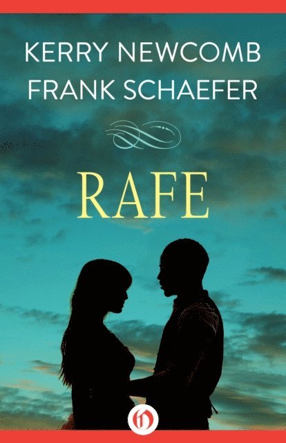 Frank Schaefer, Kerry Newcomb - Rafe, E-bok