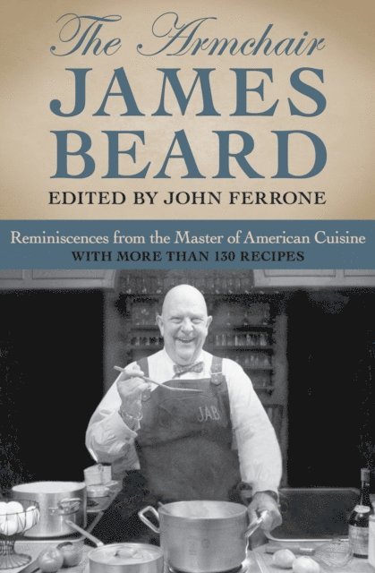 James Beard, John Ferrone - Armchair James Beard, E-bok
