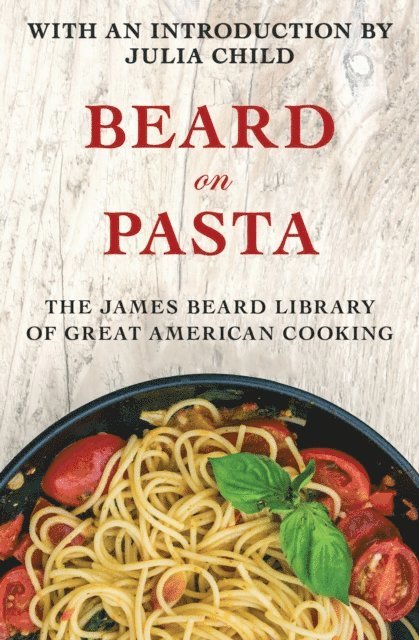 James Beard - Beard on Pasta, E-bok