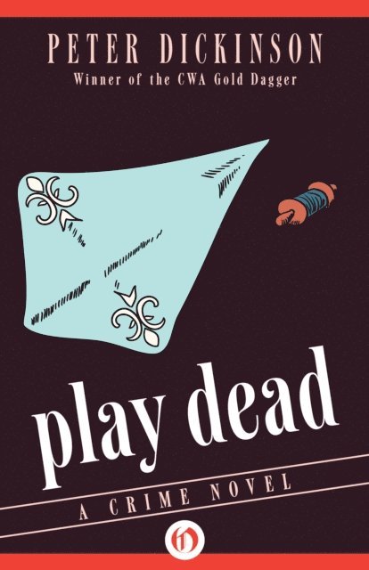 Peter Dickinson - Play Dead, E-bok