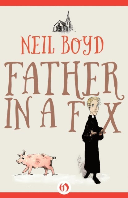 Neil Boyd - Father in a Fix, E-bok