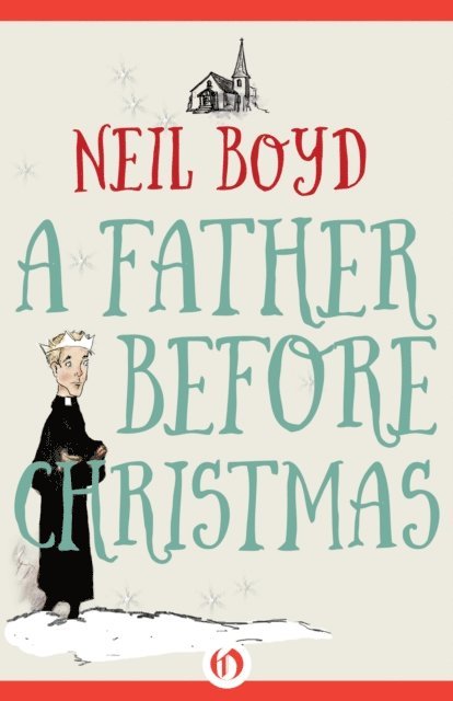 Neil Boyd - Father Before Christmas, E-bok