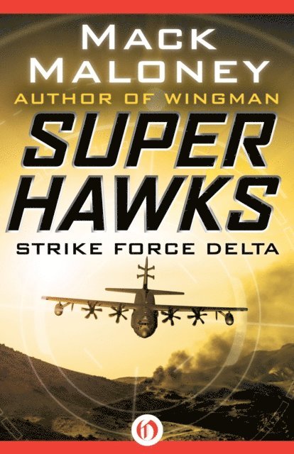 Mack Maloney - Strike Force Delta, E-bok