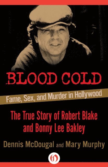Mary Murphy, Dennis McDougal - Blood Cold, E-bok