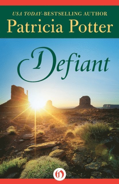Patricia Potter - Defiant, E-bok