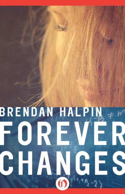 Brendan Halpin - Forever Changes, E-bok