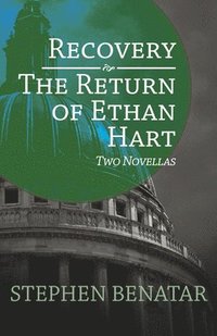 Recovery and The Return of Ethan Hart: Two Novellas