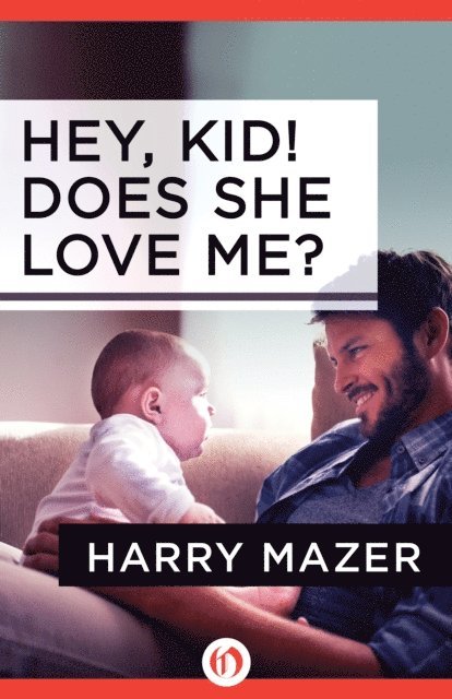 Harry Mazer - Hey, Kid! Does She Love Me?, E-bok