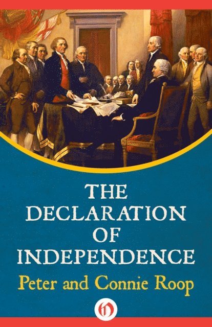 Connie Roop, Peter Roop - Declaration of Independence, E-bok