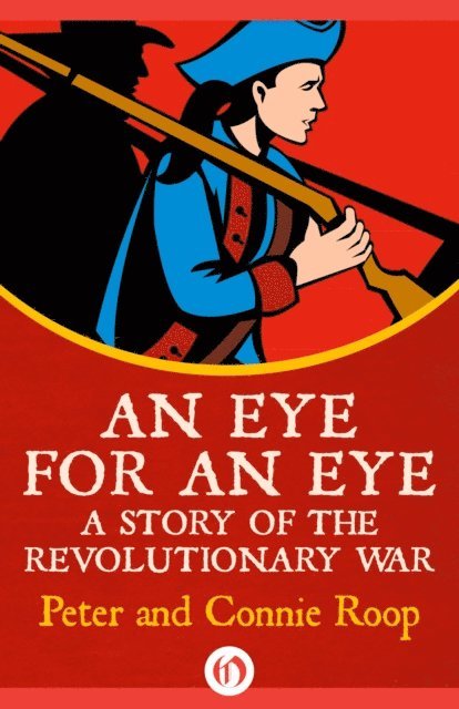 Connie Roop, Peter Roop - Eye for an Eye, E-bok