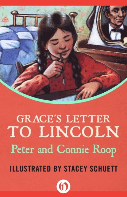 Connie Roop, Peter Roop - Grace's Letter to Lincoln, E-bok