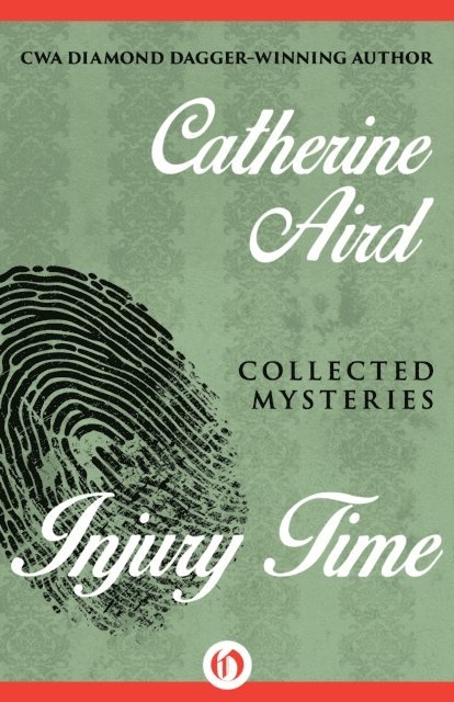 Catherine Aird - Injury Time, E-bok