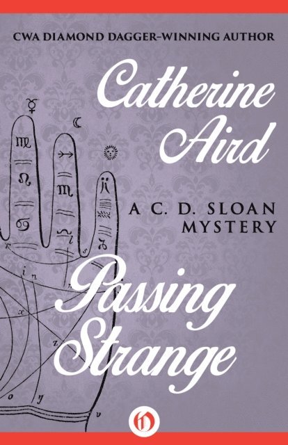 Catherine Aird - Passing Strange, E-bok