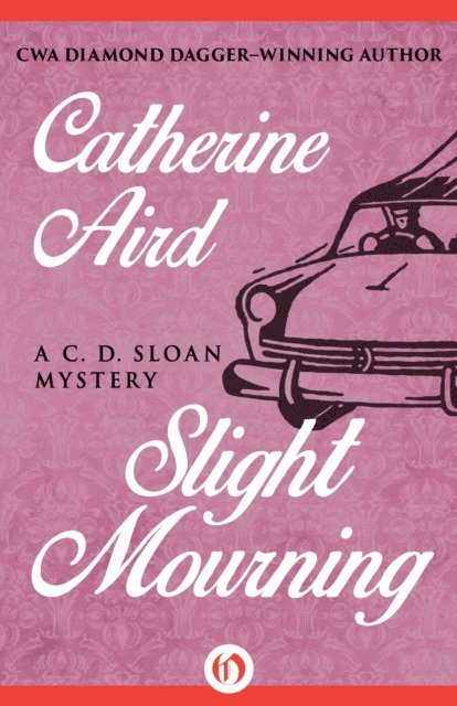 Catherine Aird - Slight Mourning, E-bok