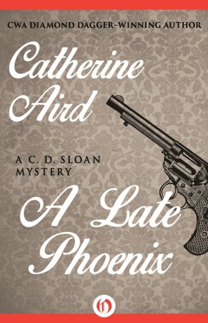 Catherine Aird - Late Phoenix, E-bok
