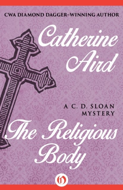 Catherine Aird - Religious Body, E-bok