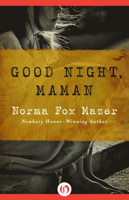 Norma Fox Mazer - Good Night, Maman, E-bok. Tillgänglighet: Lägg i varukorg