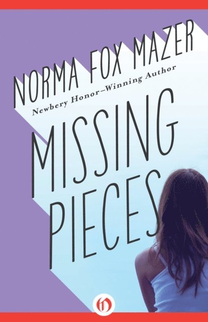 Norma Fox Mazer - Missing Pieces, E-bok. Tillgänglighet: Lägg i varukorg