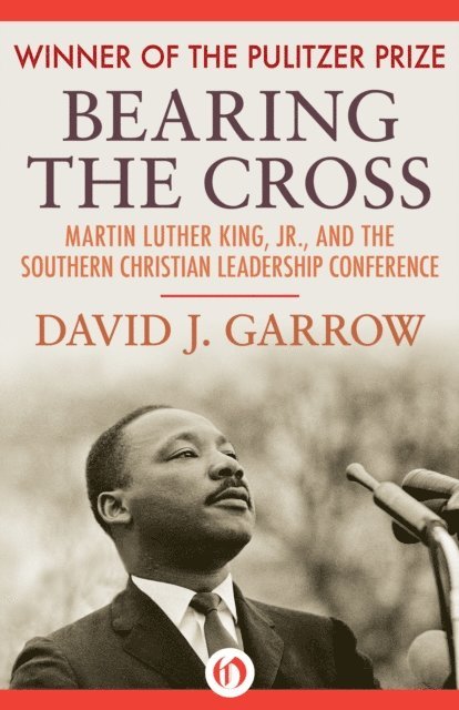 David J. Garrow - Bearing the Cross, E-bok
