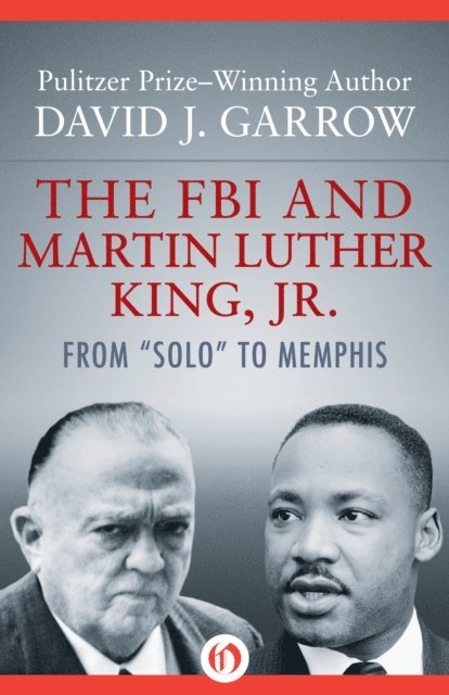 David J. Garrow - FBI and Martin Luther King, Jr., E-bok