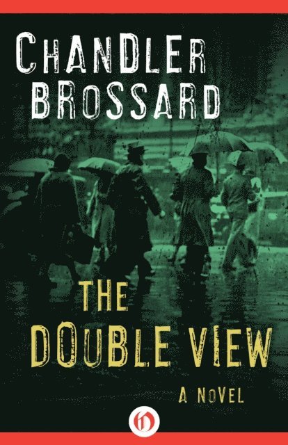 Chandler Brossard - Double View, E-bok