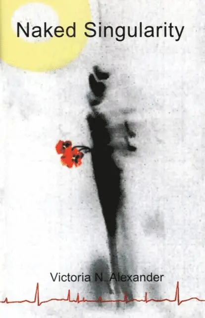 Victoria N. Alexander - Naked Singularity, E-bok. Tillgänglighet: Lägg i varukorg