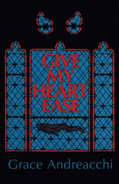 Grace Andreacchi - Give My Heart Ease, E-bok. Tillgänglighet: Lägg i varukorg
