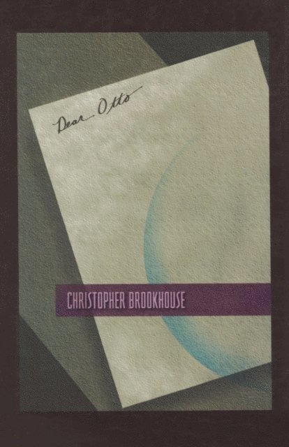 Christopher Brookhouse - Dear Otto, E-bok
