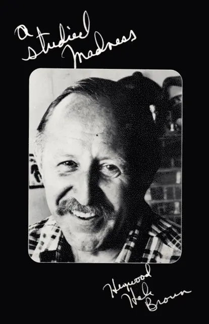 Heywood Hale Broun - Studied Madness, E-bok. Tillgänglighet: Lägg i varukorg