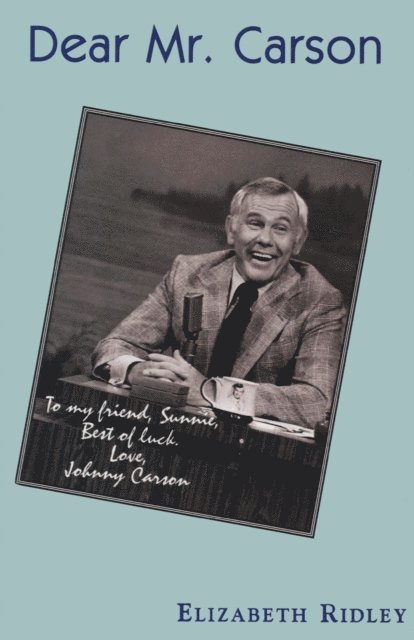 Elizabeth Ridley - Dear Mr. Carson, E-bok
