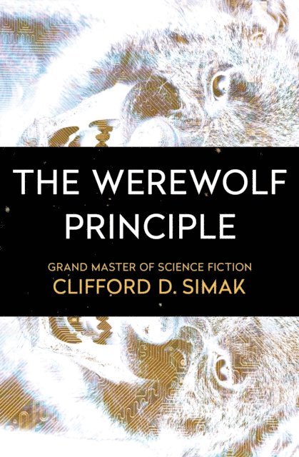 Clifford D. Simak - Werewolf Principle, E-bok