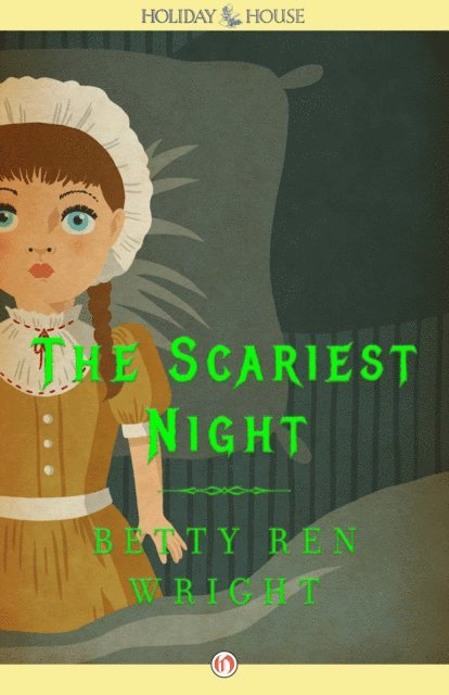 Betty Ren Wright - Scariest Night, E-bok