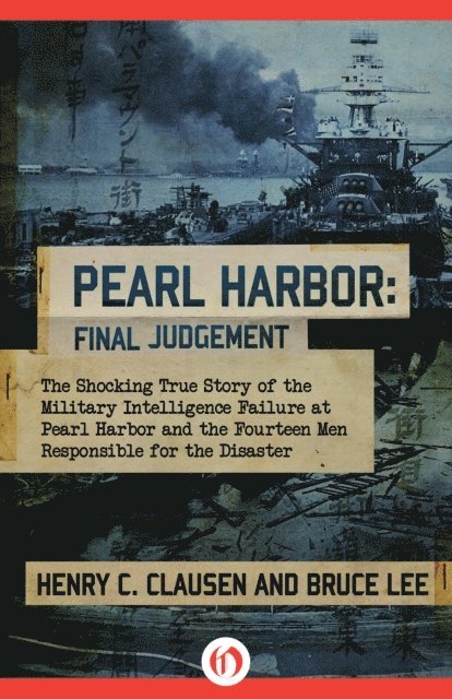 Bruce Lee, Henry C. Clausen - Pearl Harbor: Final Judgement, E-bok