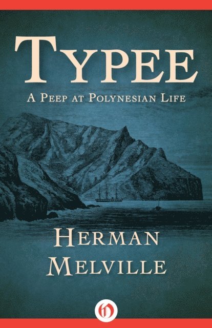 Herman Melville - Typee, E-bok