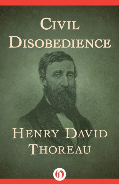 Henry David Thoreau - Civil Disobedience, E-bok