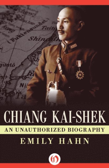 Emily Hahn - Chiang Kai-Shek, E-bok