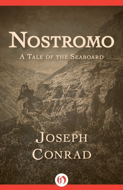 Joseph Conrad - Nostromo, E-bok