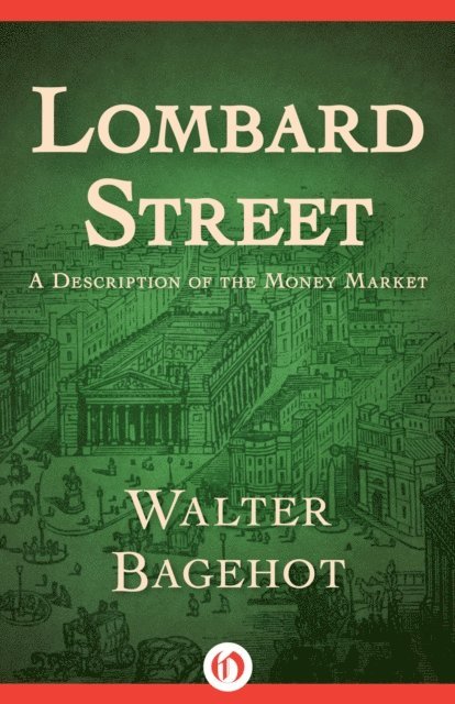 Walter Bagehot - Lombard Street, E-bok