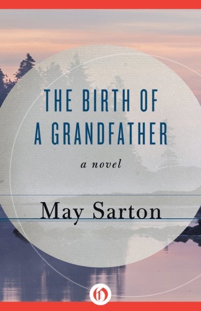 May Sarton - Birth of a Grandfather, E-bok