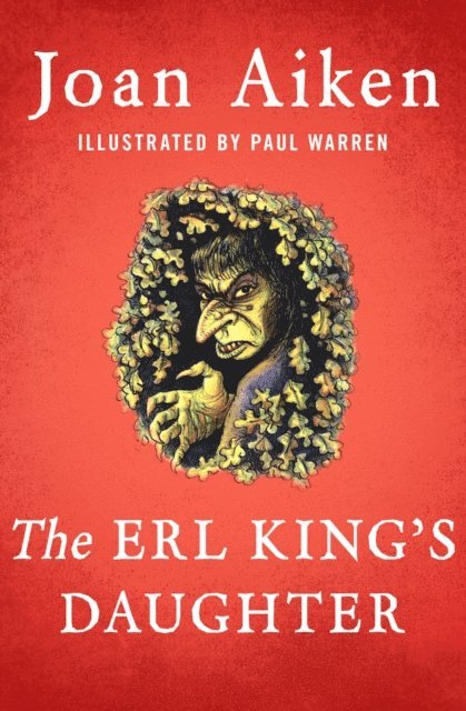 Joan Aiken - Erl King's Daughter, E-bok