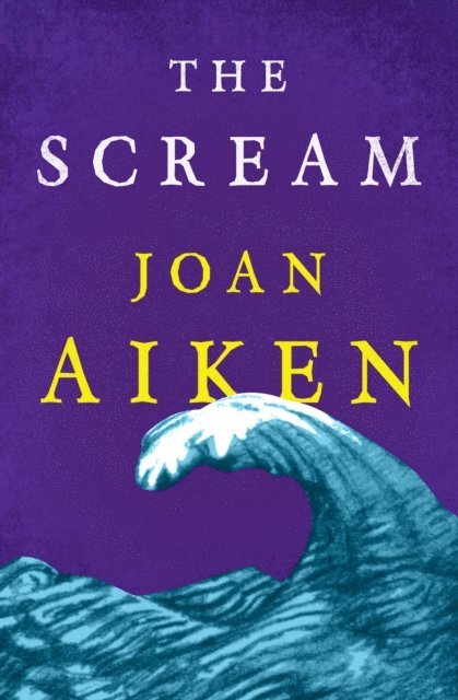 Joan Aiken - Scream, E-bok
