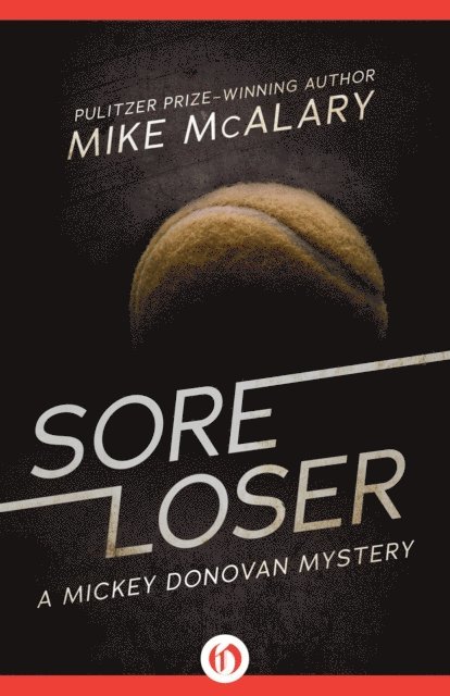 Mike McAlary - Sore Loser, E-bok. Tillgänglighet: Lägg i varukorg
