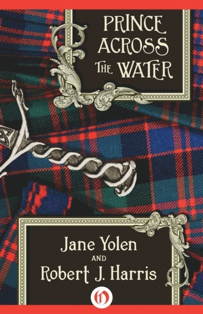 Robert J. Harris, Jane Yolen - Prince Across the Water, E-bok