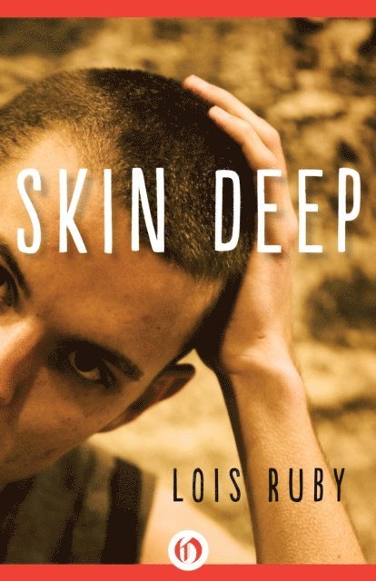 Lois Ruby - Skin Deep, E-bok