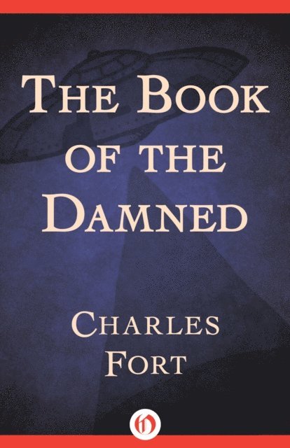 Charles Fort - Book of the Damned, E-bok