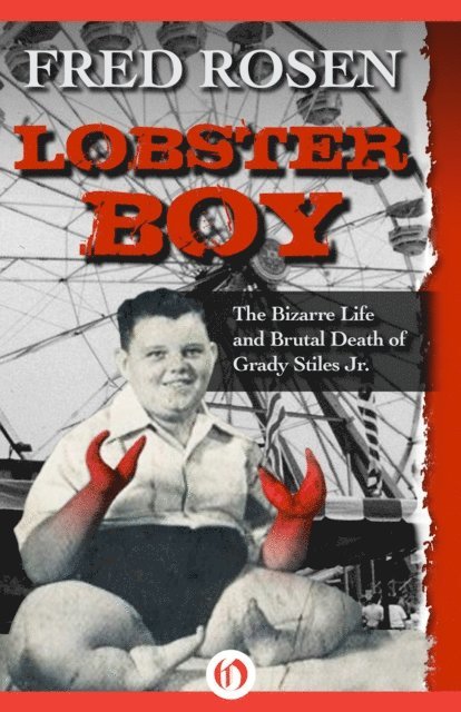 Fred Rosen - Lobster Boy, E-bok