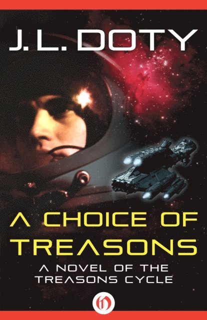 J. L. Doty - Choice of Treasons, E-bok