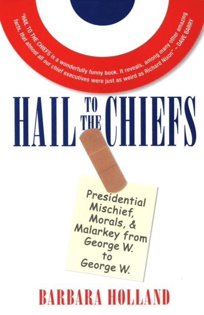 Barbara Holland - Hail to the Chiefs, E-bok