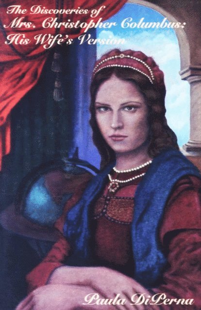 Paula DiPerna - Discoveries of Mrs. Christopher Columbus, E-bok