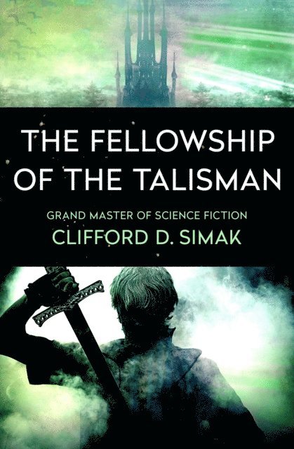 Clifford D. Simak - Fellowship of the Talisman, E-bok